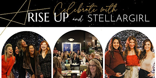 Stellargirl and Rise up Event image for 30th March